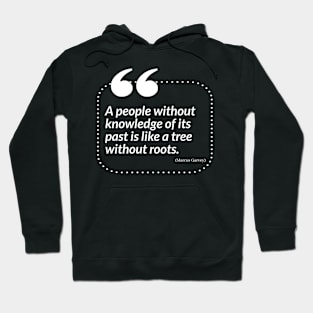 History is roots Hoodie